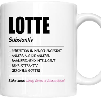 Lotte Tasse | Mädchen Frau Namen Vorname Kosename Rufname Kaffeebecher | Definition Lotte Geschenk