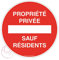 AUA SIGNALETIQUE - Panneau Propriété Privée Sauf Résidents - Ø 200 mm, Aluminium Dibond 3mm