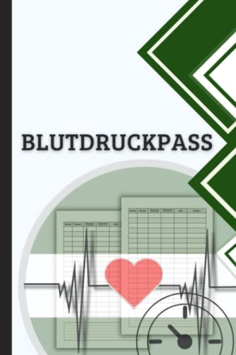 Blutdruckpass: Blutdruck Tagebuch 6 x 9 (15.24 x 22.86 cm), 110 Seiten.