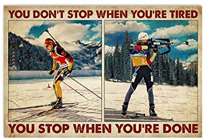 Oudrspo Biathlon-Metallblechschilder „You Don't Stop When You're Tired, Poster, Biathlon-Athleten, Sammeltafel, Geschenke, Zuhause, Zimmer, Club, Wanddekoration, 20,3 x 30,5 cm