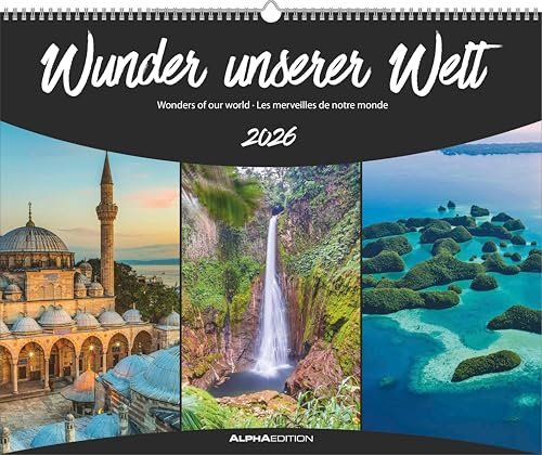 Alpha Edition - Wunder unserer Welt 2026 – Wandkalender 52×42,5 cm mit 12 beeindruckenden Natur- & Kulturschauplätzen, dekorativer Monatskalender für Weltenbummler & Naturliebhaber