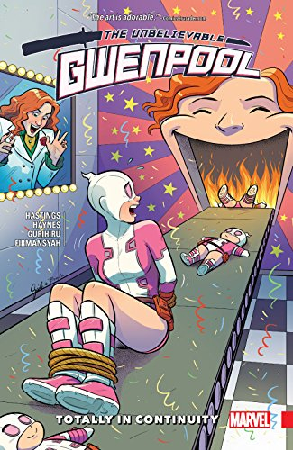 Gwenpool, The Unbelievable Vol. 3: Totally In Continuity (Gwenpool, The Unbelievable (2016-2018)) (English Edition)