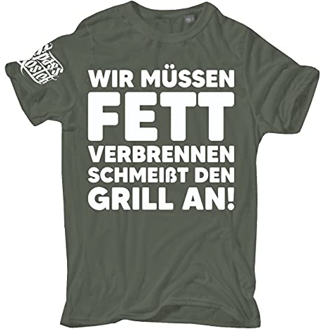Männer und Herren T-Shirt Wir müssen Fett verbrennen schmeißt den Grill an Größe S - 5XL