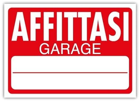 NEW CARTELLO SEGNALETICO - Affittasi Garage - Adesivo Resistente, Pannello in Forex, Pannello In Alluminio (ADESIVO 20X31 CM)