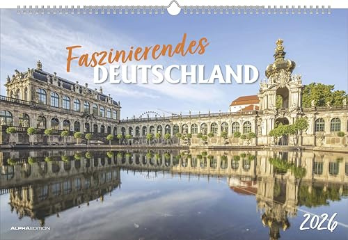 ALPHA EDITION – Faszinierendes Deutschland 2026 – Bildkalender 49,5×33 cm, Wandkalender mit 12 Monatsmotiven, brillante Landschafts- & Städteaufnahmen, FSC-zertifiziert, für Deutschlandfans