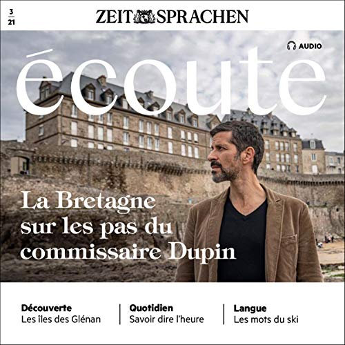 Écoute Audio - La Bretagne sur les pas du commissaire Dupin. 3/2021: Französisch lernen Audio - Die Bretagne auf den Spuren von Kommissar Dupin