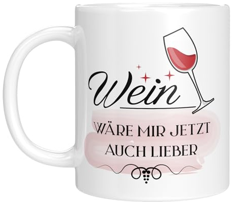 Lustige Tasse mit Spruch | Wein wäre mir jetzt auch lieber | Geschenkidee für Frauen, Beste Freundin mit Hangover zum Katerfrühstück