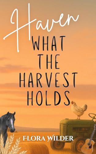 What the Harvest Holds: Haven