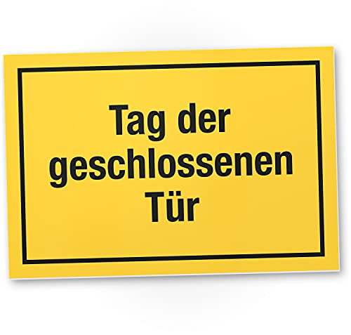 DankeDir! Tag der geschlossenen Tür - Schild mit Spruch, Büro, Lustige Geschenkidee, Scherzartikel, Spaßartikel, Gelb, 30 x 20 cm, Kunststoff