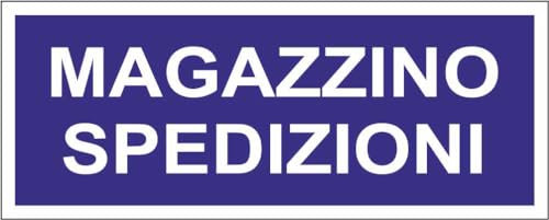 M-ITALY CARTELLO SEGNALETICO UNI - Magazzino spedizioni - Adesivo Extra Resistente, Pannello in Forex, Pannello In Alluminio (60x25, Alluminio)