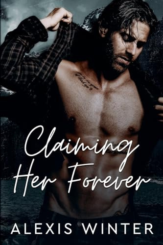 Claiming Her Forever (Men of Rocky Mountain, Band 1)