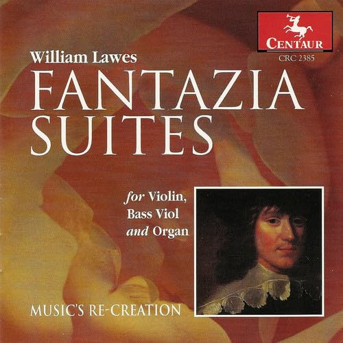 William Lawes: Fantazia-Suites for Violin, Bass Viol, and Organ
