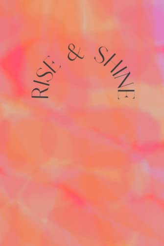 'Rise & Shine' Notebook