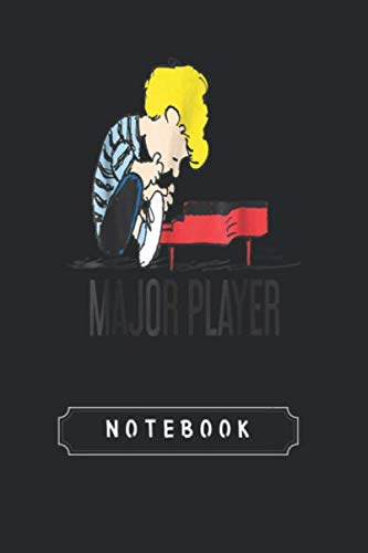 Notebook: Funny Peanuts Schroeder Major Player Piano Journal and Notebook With Lined Composition | 119 Pages | Size 6X 9 | Blank with Ruled Lined Journal for Men and Women