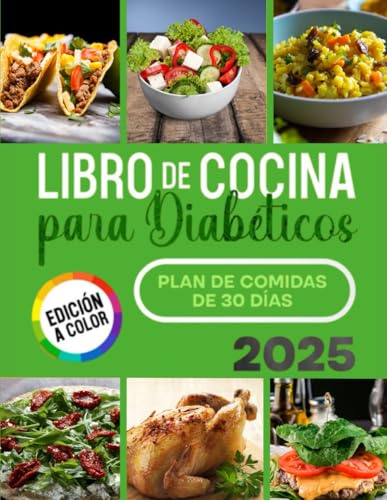 Libro de Cocina Para Diabéticos: Mantén Viva la Tradición con Recetas Fáciles y Rápidas, Bajas en Carbohidratos y sin Azúcar, Pero con Todo el Sabor
