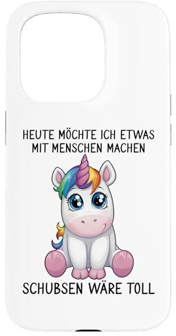 HEUTE MÖCHTE ICH ETWAS MIT MENSCHEN MACHEN. SCHUBSEN Einhorn Hülle für iPhone 15 Pro