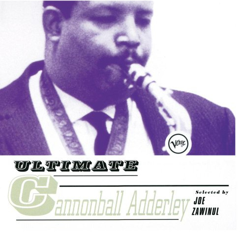 Ultimate Cannonball Adderley