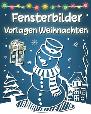 Fensterbilder Vorlagen Weihnachten: Winter und Weihnachten Fensterbilder für Kreidemarker - Fenster Bemalen Weihnachten, Window Color Vorlagen Weihnachten für Kinder und Erwachsene