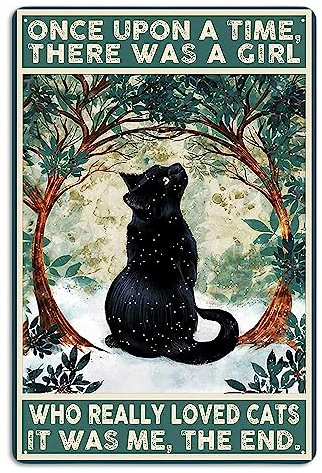 Fmcmly Blechschilder mit schwarzer Katze, Once Upon a Time There was a Girl Who Really Loved Cats, personalisiertes Metallkunstposter, Geschenk für Frauen und Mädchen, Zuhause, Küche, Schlafzimmer
