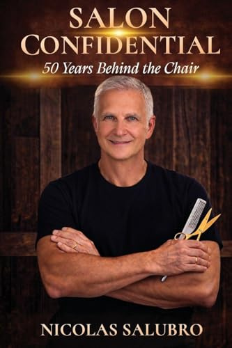 SALON CONFIDENTIAL: 50 Years Behind the Chair