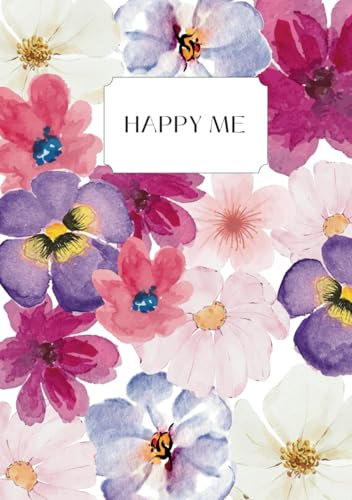 HAPPY ME: Der einfache Weg zum Glück | 100 linierte Seiten für Deine positiven Gedanken und Ideen