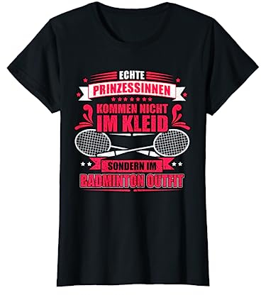 Badminton Prinzessin lustiges Design T-Shirt