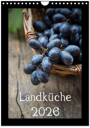 Landküche (Wandkalender 2026 DIN A4 hoch), CALVENDO Monatskalender: Natürlich durchs Küchenjahr (CALVENDO Lifestyle)