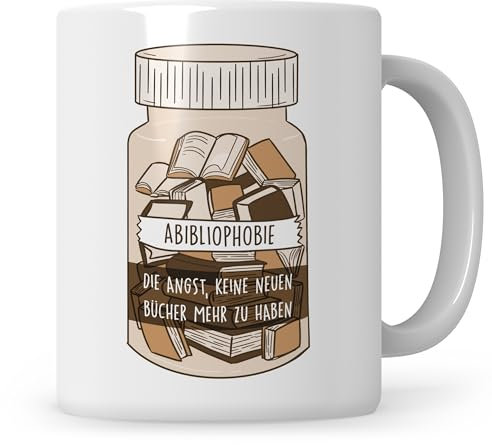 Abibliophobie Die Angst Keine Neuen Bücher Mehr Zu Haben Tasse, Leseratte Bücherwurm Kaffeetasse, Buchliebhaber Becher Leser Leserin Kaffeetasse