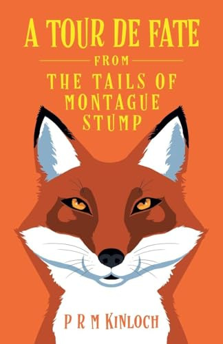 A Tour de Fate (The Tails of Montague Stump, Band 1)