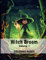The Witches Broom - A Halloween Themed Coloring Book: The Witches Broom - 15 Page Coloring Book