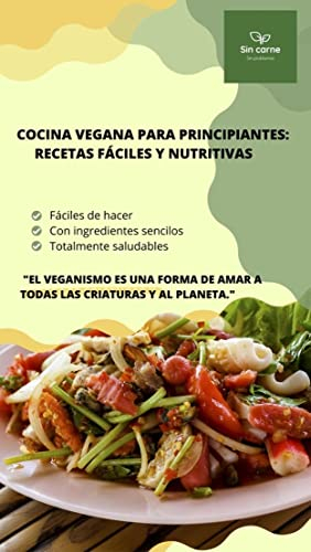 Cocina vegana para principiantes: Recetas fáciles y nutritivas