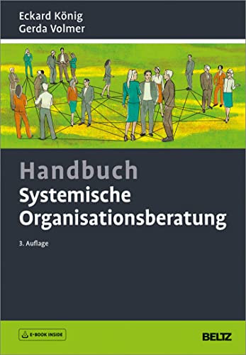 Handbuch Systemische Organisationsberatung: Mit E-Book inside