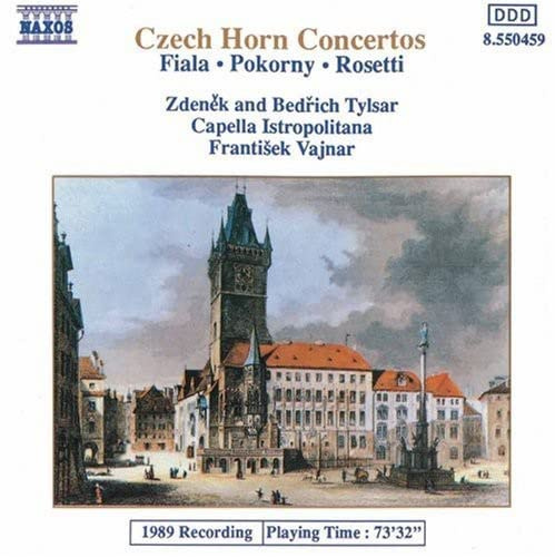 Fiala/Pokorny/Rosetti: Czech Horn Concertos