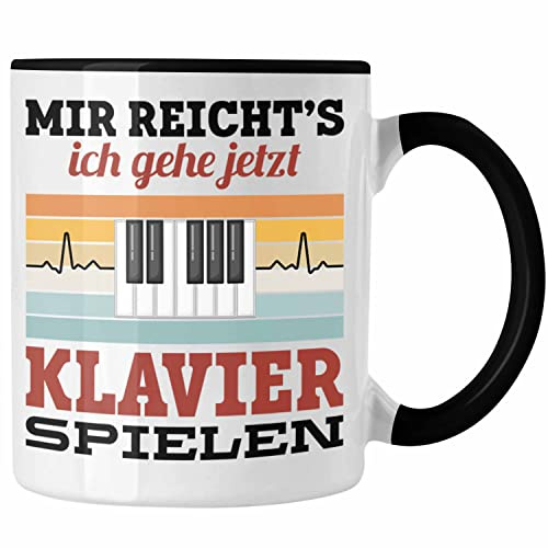 Trendation - Mir Reichts Ich Gehe Klavier Spielen Tasse Geschenkidee Klavier-Spielerin Lehrerin (Schwarz)