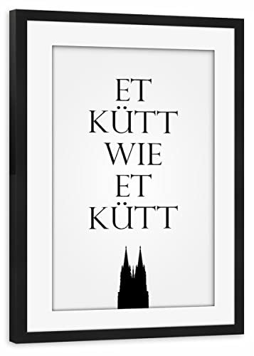 artboxONE Poster mit Rahmen schwarz 75x50 cm Trend Et kütt wie et kütt von AB1 Edition - gerahmtes Poster