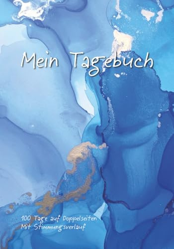 Mein Tagebuch - 100 Tage detailliert erfassen - mit Stimmungsverlauf