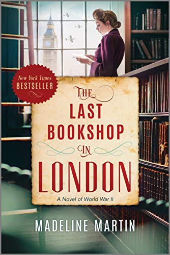 The Last Bookshop in London: A Moving WWII Historical Fiction Novel of Community, Survival and the Sanctuary of Literature in Troubling Times (English Edition)