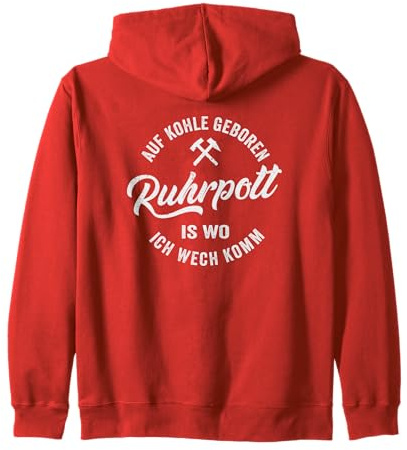 Ruhrpott is wo ich wech komm auf kohle geboren Kapuzenjacke