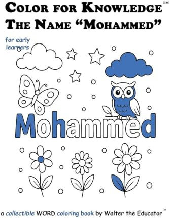 Color for Knowledge: The Name Mohammed (Walter the Educator's Color for Knowledge(tm) Book)