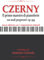 CZERNY: il primo Maestro di pianoforte - 100 studi progressivi op. 599