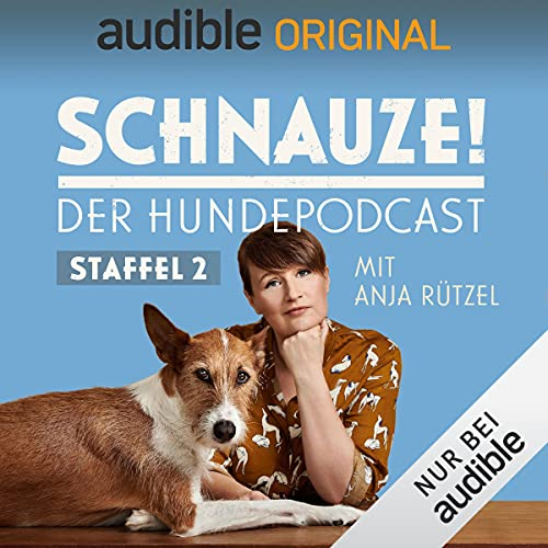 Schnauze - der Hundepodcast mit Anja Rützel: Staffel 2