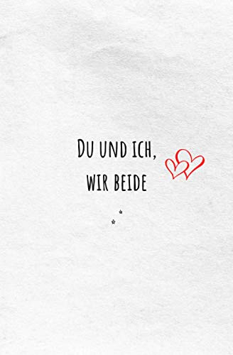 Du und Ich, Wir Beide - Unsere Geschichte in einem Buch (Rote Herzen): Unterhaltsames Erinnerungsbuch für Paare zum Ausfüllen & Verschenken zum ... Weihnachten, Geburtstag Oder Einfach Nur So