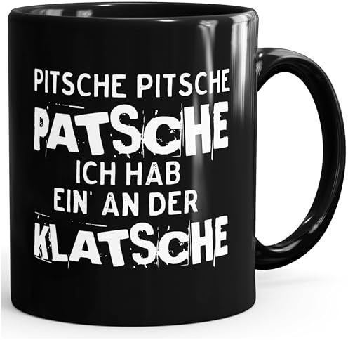 MoonWorks Kaffee-Tasse Pitsche Pitsche Patsche Ich hab einen an der Klatsche Schwarz unisize