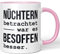 JUNIWORDS Tasse, Nüchtern betrachtet war es besoffen Besser, Wähle Farbe, Rosa