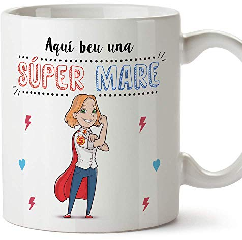 MUGFFINS Taza Mamá (En Catalán) - Aquí beu una Súper Mare - Taza Desayuno/Idea Regalo Día de la Madre. Cerámica 350 mL