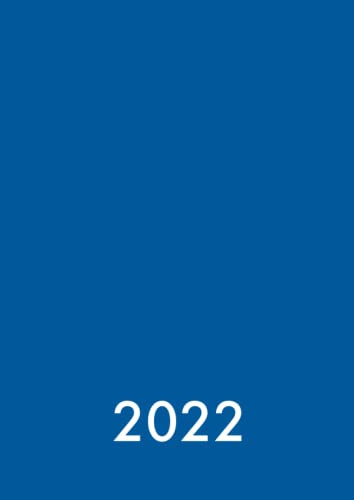 Kalender 2022 A4 - 1 Seite / Tag: Großer und dicker Planer, als Timer, Tagebuch und Tageskalender (blau)