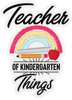 Sticker Decal Humorous Teacher of Kindergarten Thing Tutor Enthusiast Novelty Kids Instructor Stickers for Laptop Car 4 × 4 / Transparent
