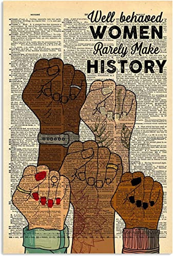 Retro Decor Blechschilder Well-Behaved Women Rarely Make History Poster, Feministische Empowered Women Retro Wandkunst Dekor Eisen Malerei Für Zuhause Küche Cafe Pub Schild Plakette 20 x 30 cm