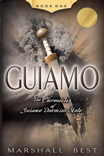 Guiamo (The Chronicles of Guiamo Durmius Stolo, Band 1)