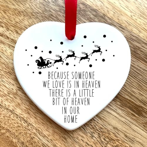 Because Someone We Love Is In Heaven Memory Heart Christmas Bauble Memorial Xmas Tree Decoration (Ceramic)